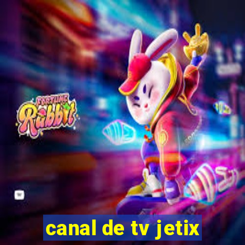 canal de tv jetix